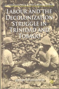 The book cover of The Labor and Decolonization Struggle in Trinidad and Tobago.