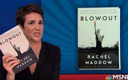 Rachel Maddow pinpoints the root of all evils: The fossil fuel industry