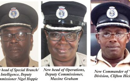 Strategic placements among senior cops continue … Hoppie to Special Branch; Graham in charge of ‘Operations’; Hicken to head Berbice
