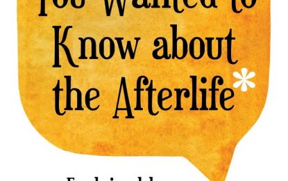 Book Review… The Afterlife – The Ageless Enquiry