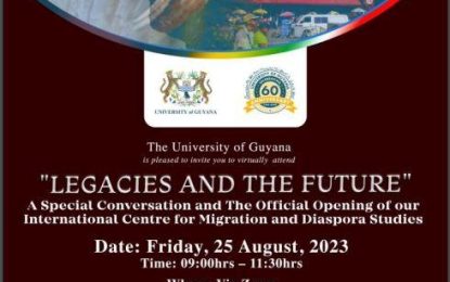 Public Invited to Attend the Launch of the University of Guyana’s International Centre for Migration and Diaspora Studies and to Witness Apology from Gladstone Heirs